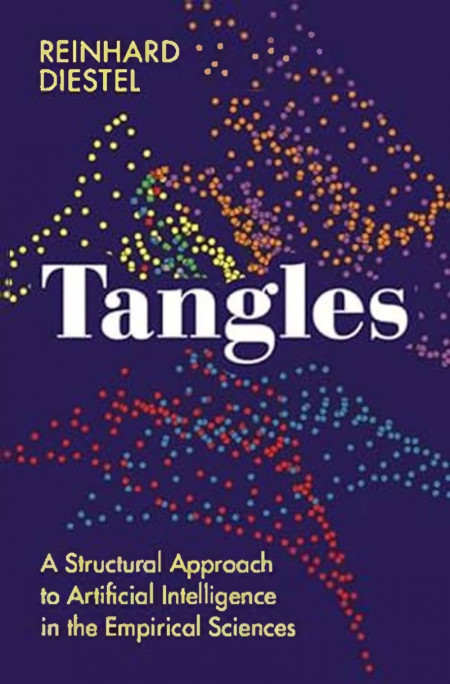 Tangles: A Structural Approach to Artificial Intelligence in the Empirical Science... D0ec448bbfa7f1deb7680d239494e314