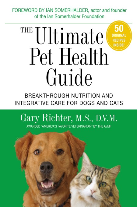 The Ultimate Pet Health Guide: Breakthrough Nutrition and Integrative Care for Dog... 770dc55e8b2cae8991819bb4d251d937