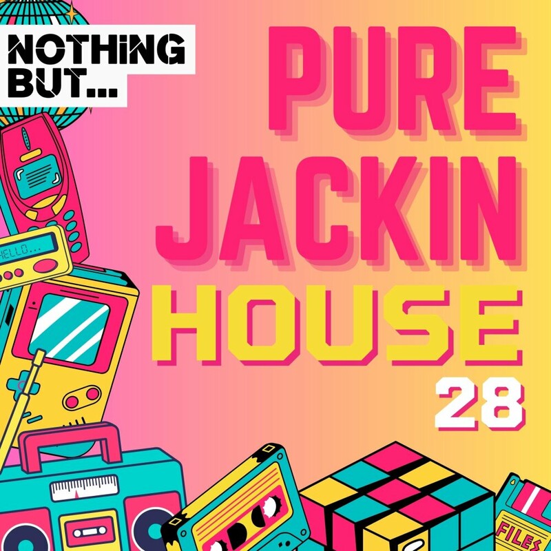 VA - Nothing But... Pure Jackin' House, Vol. 28 2024