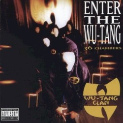 Wu-Tang Clan - Enter The Wu-Tang: 36 Chambers 1993