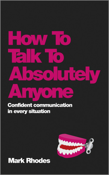 How To Talk To Absolutely Anyone: Confident Communication in Every Situation - Mar... 6a629e74b09f7c1843d2eaa4703e9f5c