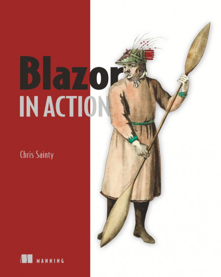 Blazor in Action - Chris Sainty Ee074b9459f08ac07ca50c7e2280855c