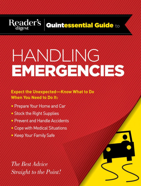 Reader's Digest Quintessential Guide to Handling Emergencies - Editors of Reader's... Acb7d1d36345b806c21681f70fa7a661