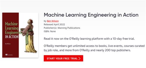 Machine Learning Engineering in Action, Video Edition