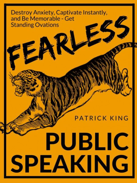 Fearless Public Speaking: How to Destroy Anxiety, Captivate Instantly, and Become ... Cdfb5cc747d87cd552c022e369b9a37c