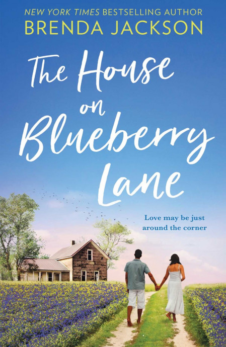 The House on Blueberry Lane: A Novel - Brenda Jackson 2a00e048067a8057242d6cc093045cb2