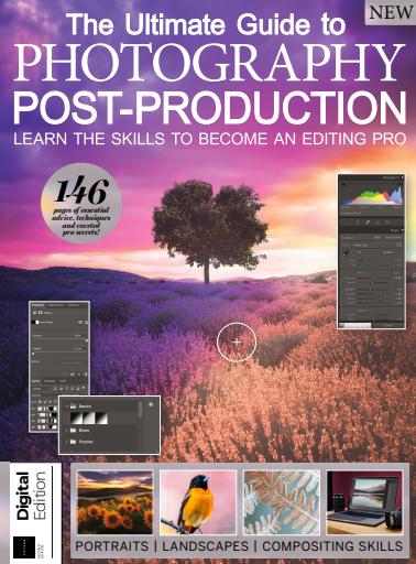 The Ultimate Guide to Photography Post-Production - 2nd Edition, 2024