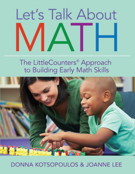 Let's Talk About Math: The LittleCounters® Approach to Building Early Math Skills ... 85b9ebdbe6850e5a8cbc150ed3e852db