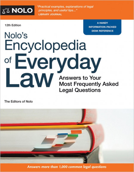 Nolo's Encyclopedia of Everyday Law: Answers to Your Most Frequently Asked Legal Q... E85724d0573cf2c27ce9840bb5e539ef