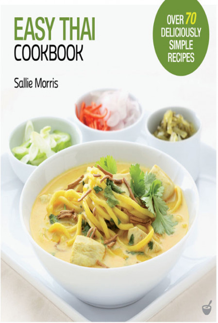 Easy Thai Cookbook: The Step-by-step Guide to Deliciously Easy Thai Food at Home -... 72199da155ee17f634140a56331fb9f3