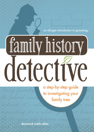 Family History Detective: A step-by-step guide to investigating Your family tree -... Ba1f1444deefa61bbc79b6d5887b4815