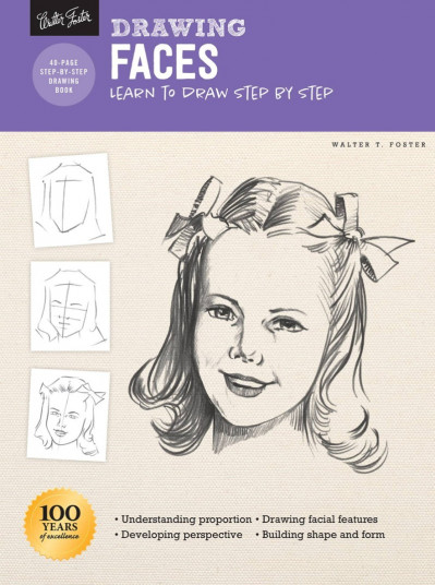 Drawing: Faces: Learn to draw step by step - Walter Foster