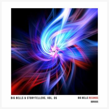 VA - Big Bells & Storytellers, Vol. 05 (2024) MP3
