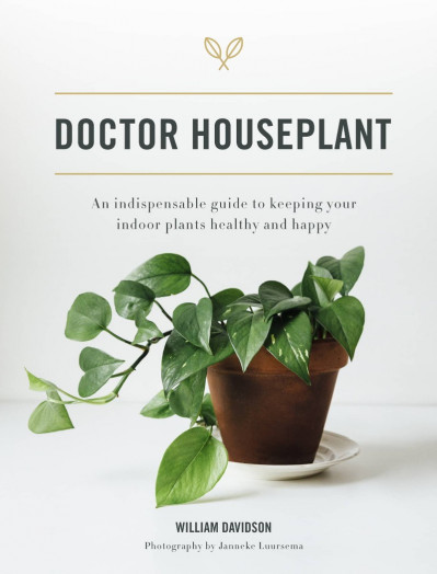 Doctor Houseplant: An Indispensable Guide to Keeping Your Houseplants Happy and He... 8e6eb91d736b7e05d99961acafa9de22