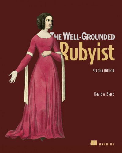 The Well-Grounded Rubyist / Edition 2 - David A. Black 143d809b3921af27b25f4e9c450e6224