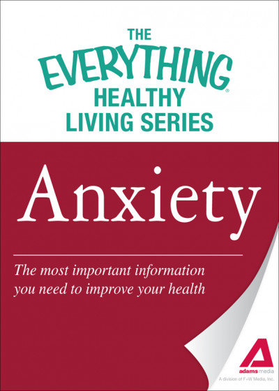 Anxiety: The most important information You need to improve Your health - Adams Me... 2b58986ed0056103dd257ab63fae7524