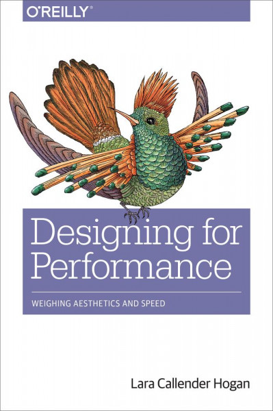 Designing for Performance: Weighing Aesthetics and Speed - Lara Callender Hogan 975314ab10eee15cce4938eadc1a7229