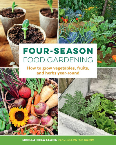 Four-Season Food Gardening: How to grow vegetables 964fc810f37da853d971c74255af5434