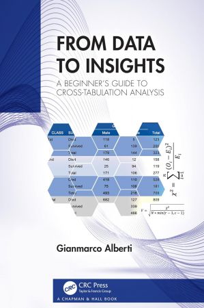 From Data to Insights: A Beginner's Guide to Cross-Tabulation Analysis