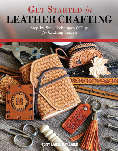 Get Started in Leather Crafting: Step-by-Step Techniques and Tips for Crafting Suc... 2b3f778f599ed53f52e0e8a5eb675442