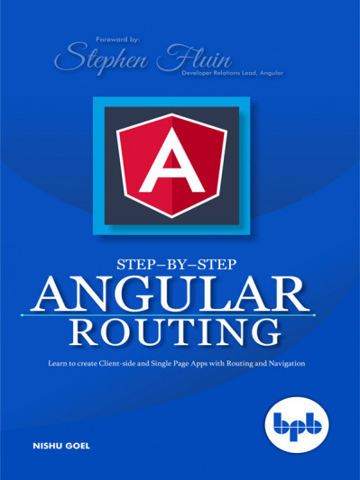 Step-by-Step Angular Routing: Learn To Create client-side and Single Page Apps wit... 7085ef6198165be1e6e99d116a6b0a51