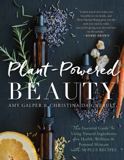 Plant-Powered Beauty, Updated Edition: The Essential Guide to Using Natural Ingred... 342d7e279a8a034a4acab1ea3a160a57