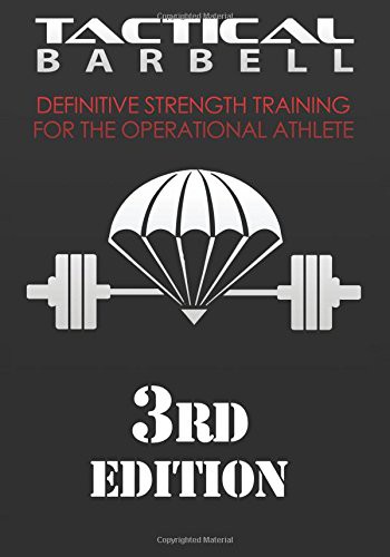 Tactical Barbell: Definitive Strength Training for the Operational Athlete - K. Black 7396679431fed05100688dfdc6293c58