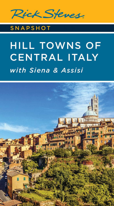 Rick Steves Snapshot Hill Towns of Central Italy: with Siena & Assisi - Rick Steves 3b7c240634791e49ad1fb0120a08c15b