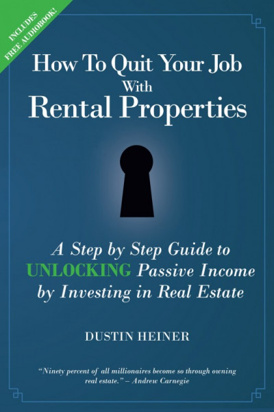 How to Quit Your Job with Rental Properties: Expanded and Updated - A Step by Step... 3ecad561f8a0aa87571e6e838681a25b