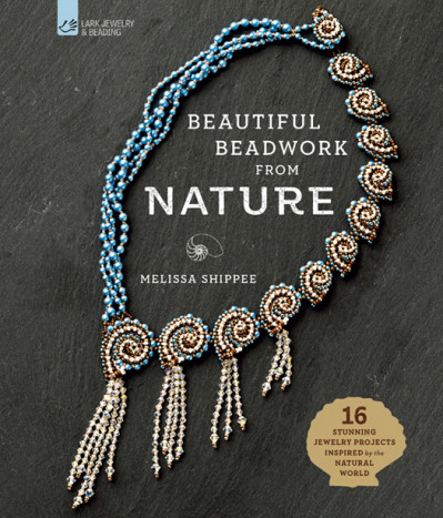 Beautiful BeadWork from Nature: 16 Stunning Jewelry Projects Inspired by the Natur... 4b57bbff3a66361d3400668d93022768