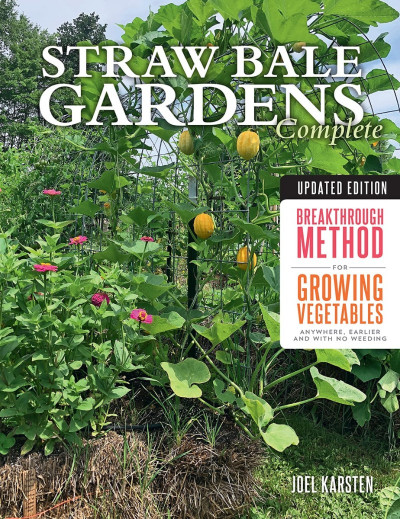 Straw Bale Gardens Complete, Updated Edition: Breakthrough Method for Growing Vege... E1d6b858ea83fb1e51a032e194920e8a