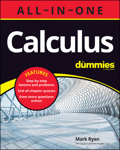 Calculus All-in-One For Dummies - Mark Ryan 17f020a4b98f076697baecf887a493ac