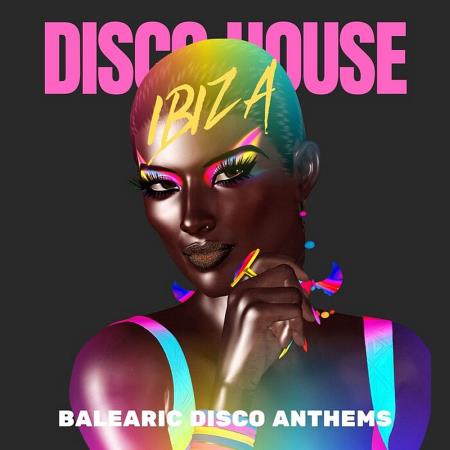 Ibiza Disco House - Balearic Disco Anthems (2024)