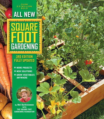 All New Square Foot Gardening, , Fully Updated: MORE Projects - NEW Solutions - GR... 44ddaade0c7cabae83fb4dc09ed3dac8