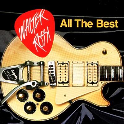 Walter Rossi - All the Best 2014