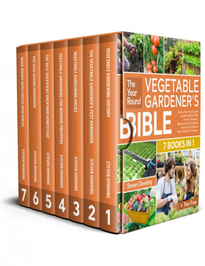 The Greenhouse Gardener's Bible: [7 in 1] Start Growing Organic and Fresh Veget...