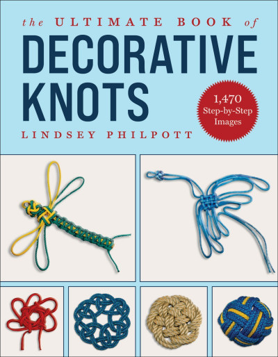 The Ultimate Book of Decorative Knots - Lindsey Philpott 3b021cd8af0a3a0bf9075042f26c3a2e