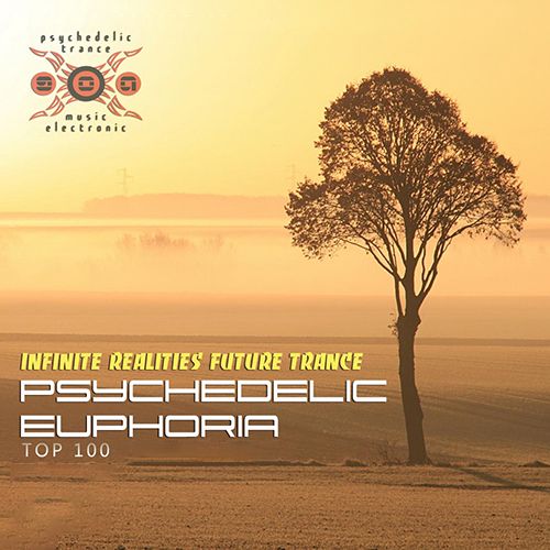 Psychedelic Euphoria: Infinite Realites Future Trance (Mp3)