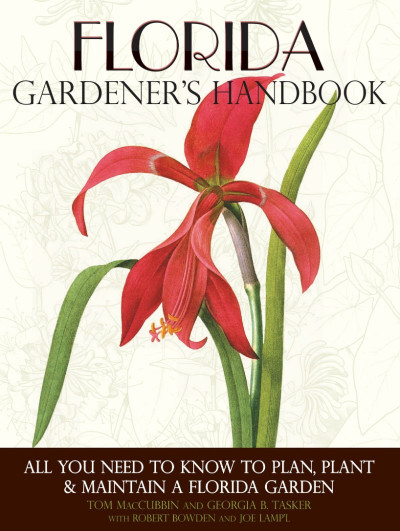 Florida Gardener's Handbook, : All You need to know to plan, plant, & maintain a F... 404e7ccb308d236b9cc55a4f7fddb041