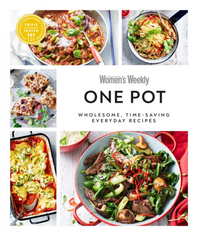 Australian Women's Weekly One Pot: Wholesome, time-saving everyday recipes - Austr... 5193145eb958ba373d368de26ba9ac82