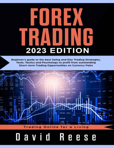 Forex Trading: Beginners' Guide to the Best Swing and Day Trading Strategies, Tool... 860a811813a75166c0d64ce5497216ae