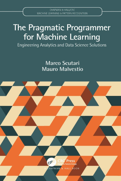 The Pragmatic Programmer for Machine Learning: Engineering Analytics and Data Scie... E8b7bb4067df960d3b77eed301fd9cb9