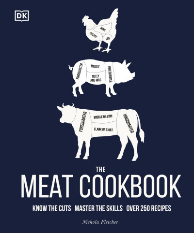 The Meat Cookbook: Know the Cuts, Master the Skills, over 250 Recipes - Nichola Fl... 55462396f21e04de565737388eb4d2d0