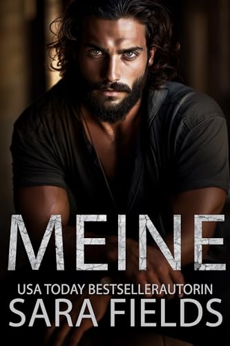 Sara Fields - Meine: d&uuml;stere Mafia-Milliard&auml;rs-Romance