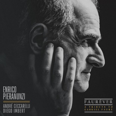 Enrico Pieranunzi - FAURÉVER (A Tribute to Gabriel Fauré) (2024)