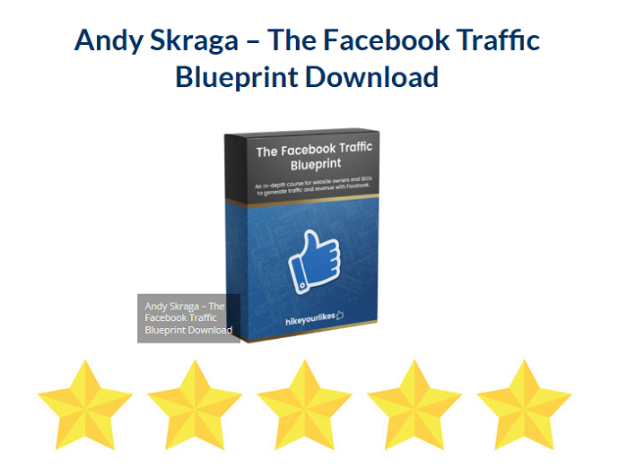 Andy Skraga – The Facebook Traffic Blueprint Download 2024