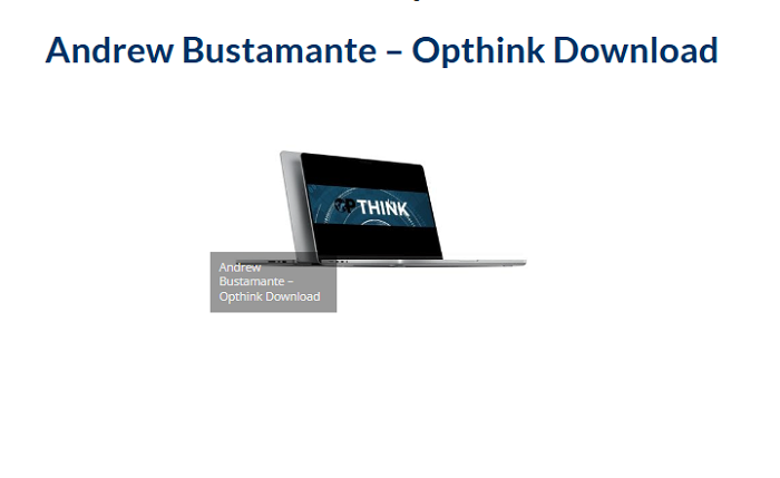 Andrew Bustamante – Opthink Download 2024