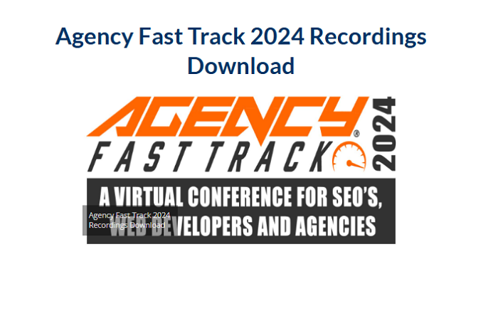 Agency Fast Track 2024 Recordings Download 2024