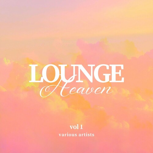 Lounge Heaven Vol.1 (2024) FLAC