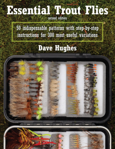 Essential Trout Flies: 50 Indispensable Patterns with Step-by-Step Instructions fo... 9b6350adc7043f720ef9178551d02652